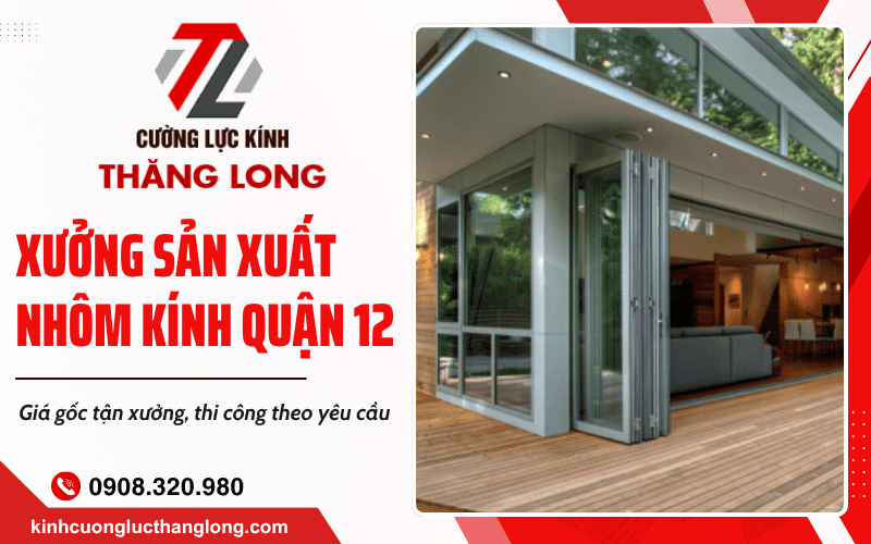 xưởng sản xuất nhôm kính quận 12